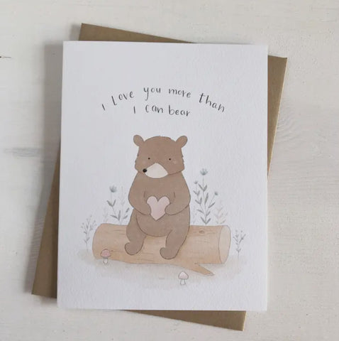 Greeting Card - More Than I Can Bear
